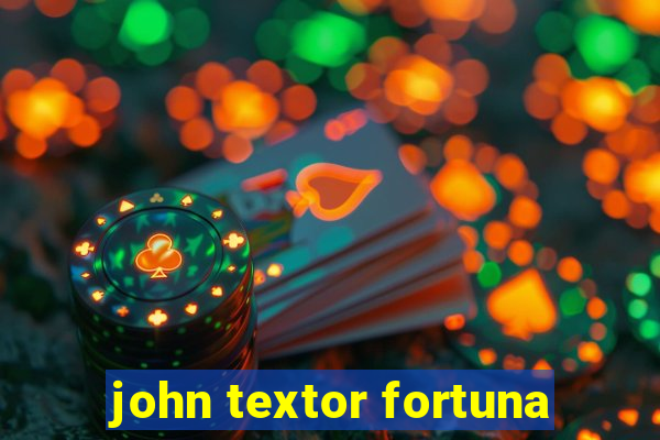 john textor fortuna